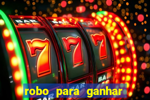 robo para ganhar no fortune tiger